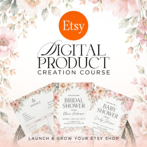 Etsy Digital Product Creation Course